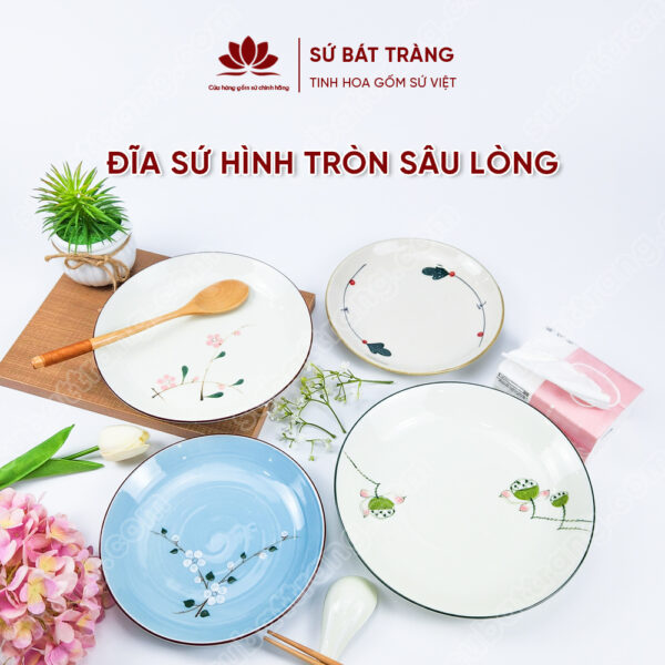 Porcelain Bat Trang Plates - Round deep plate - Many type of decorations to choose